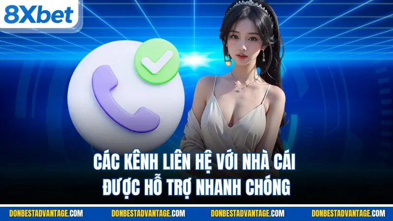 Các kênh liên hệ với nhà cái được hỗ trợ nhanh chóng