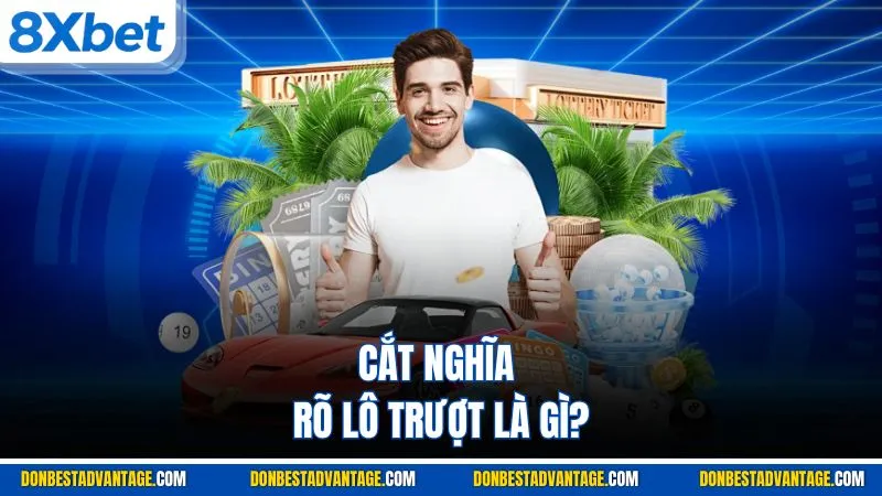 Cắt nghĩa rõ lô trượt là gì?