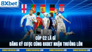 Cúp C2 Là Gì