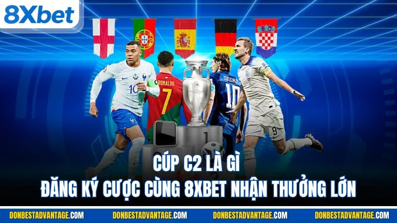 Cúp C2 Là Gì