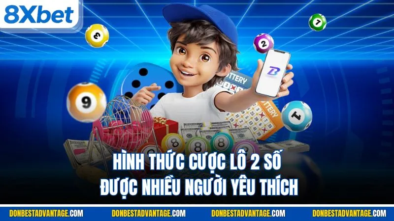 Hình thức cược lô 2 số được nhiều người yêu thích