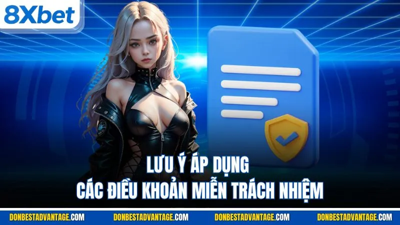 Lưu ý áp dụng các điều khoản miễn trách nhiệm