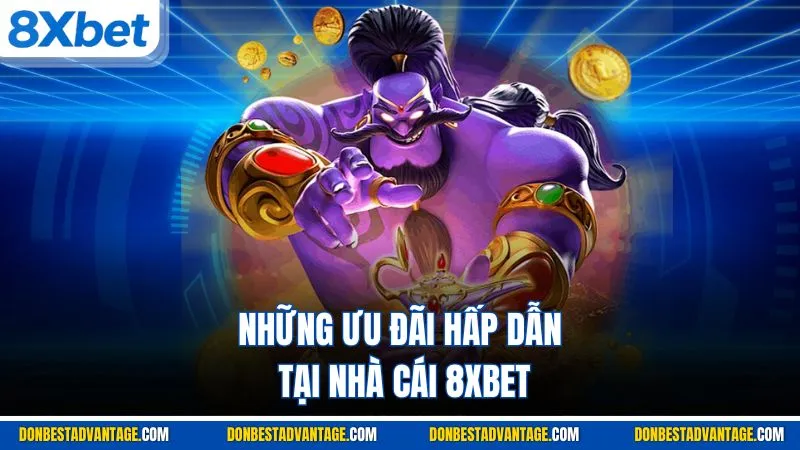 Những ưu đãi hấp dẫn tại nhà cái 8XBET