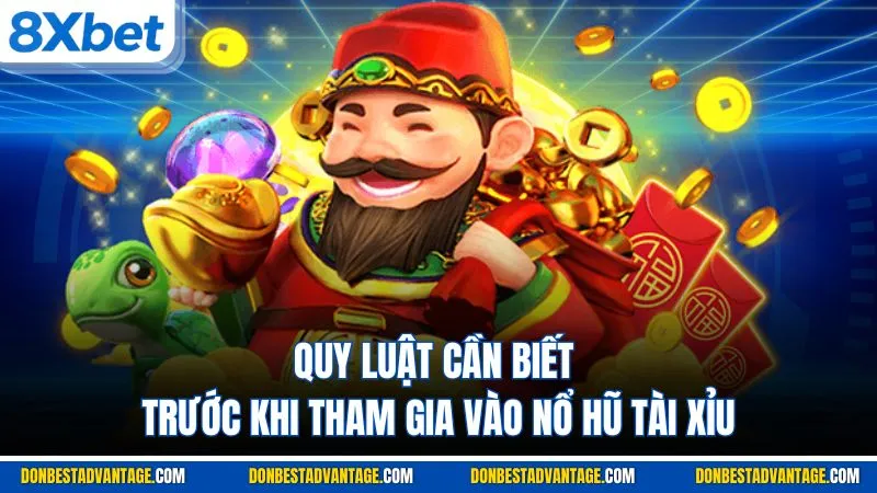 Nổ Hũ Tài Xỉu - Khám Phá Tựa Game & Bí Quyết Tại 8XBET 3 Quy luật cần biết trước khi tham gia vào nổ hũ tài xỉu