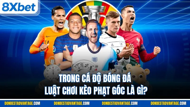 Kèo Phạt Góc Là Gì? Luật Chọn Kèo Và Ví Dụ Dễ Hiểu 3 Trong cá độ bóng đá luật chơi kèo phạt góc là gì?