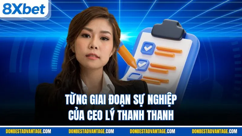 Từng giai đoạn sự nghiệp của CEO Lý Thanh Thanh