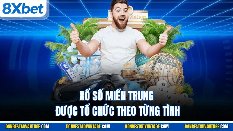 Xổ số miền trung được tổ chức theo từng tình